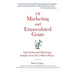 Of Marketing and Emasculated Goats: Marketing Insights from the Oddest Places