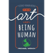 The Art of Being Human