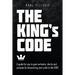 The King's Code: A Guide for You to Gain Certainty, Clarity and Purpose by Discovering Your Code to the Edge
