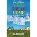 HOW TO DESIGN YOUR DREAM HOME (In 25 Years or Less!)
