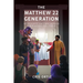 The Matthew 22 Generation: An Inclusive End Times Message For Marginalized People
