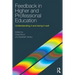 Feedback in Higher and Professional Education: Understanding It and Doing It Well