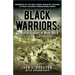 Black Warriors: The Buffalo Soldiers of World War II Memories of the Only Negro Infantry Division to Fight in Europe During World War
