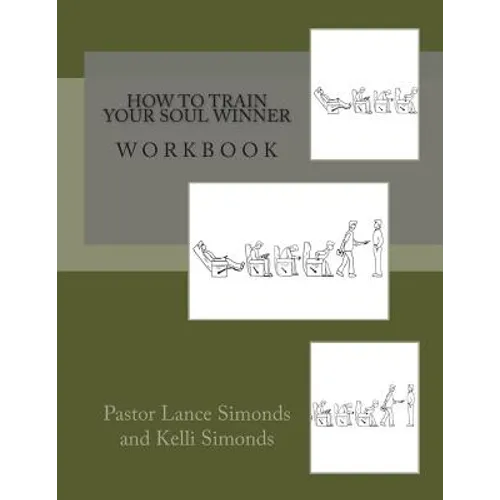 How To Train Your Soul Winner, Workbook