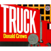 Truck: A Caldecott Honor Award Winner