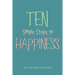 Ten Simple Steps to Happiness