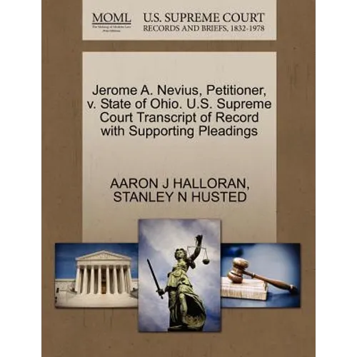 Jerome A. Nevius, Petitioner, V. State of Ohio. U.S. Supreme Court Transcript of Record with Supporting Pleadings