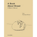 A Book about Bread: A Baker's Manual