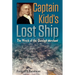 Captain Kidd's Lost Ship: The Wreck of the Quedagh Merchant