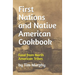 First Nations and Native American Cookbook: Food from North American Tribes