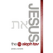 Jesus the Aleph Tav