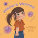 Willow's Worries