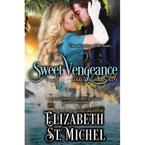 Sweet Vengeance: Duke of Rutland Series Book 1