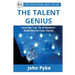 The Talent Genius: How The Top 1% of Realtors Build World-Class Teams
