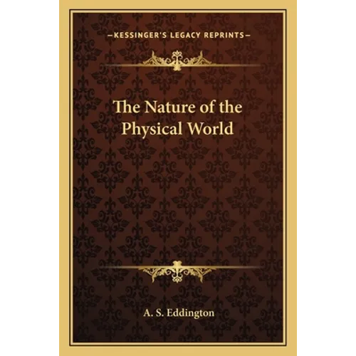 The Nature of the Physical World