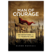 Man of Courage: 100 Devotions for the Fearless Life