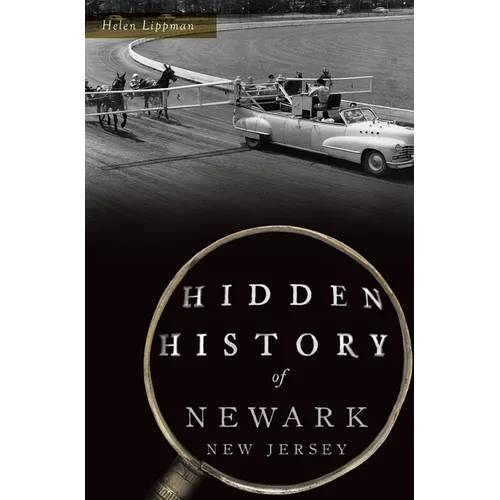 Hidden History of Newark, New Jersey