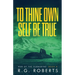 To Thine Own Self Be True