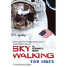Sky Walking: An Astronaut's Memoir