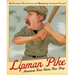 Lipman Pike: America's First Home Run King
