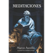 Meditaciones de Marco Aurelio: La esencia de la sabiduría estoica: Nueva Traducción