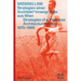 Missing Link: Strategien Einer Architekt*innengruppe Aus Wien / Srategies of a Viennese Architecture Group 1970-1980