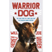 Warrior Dog (Young Readers Edition): The True Story of a Navy Seal and His Fearless Canine Partner