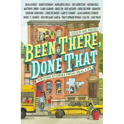 Been There, Done That: Writing Stories from Real Life