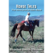 Horse Tales: True Stories from an Idaho Ranch