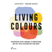 Living Colours: Discovering Their Language to Understand and Use Them in Decorating Your Home
