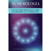 Numerología: Una guía para principiantes sobre los misterios de la numerología