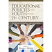 Educational Policies and Youth in the 21st Century: Problems, Potential, and Progress