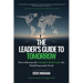 The Leader's Guide to Tomorrow: How to Become the Principled Global Leader the World Desperately Needs
