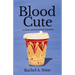 Blood Cute