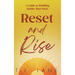 Reset and Rise: A Guide to Building Habits That Stick