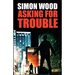 Asking For Trouble