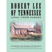 Robert Lee of Tennessee: Loyal Union Farmer