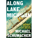 Along Lake Michigan: Shipwreck Stories of Life and Loss