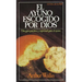 El Ayuno Escogido Por Dios = God's Chosen Fast