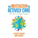The Motivation to Actively Care