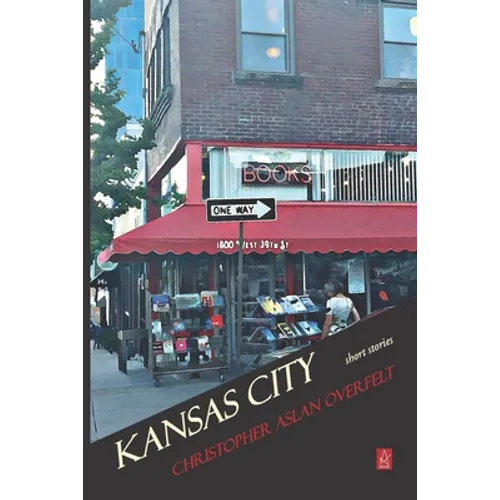 Kansas City: Short Stories