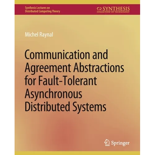 Communication and Agreement Abstractions for Fault-Tolerant Asynchronous Distributed Systems