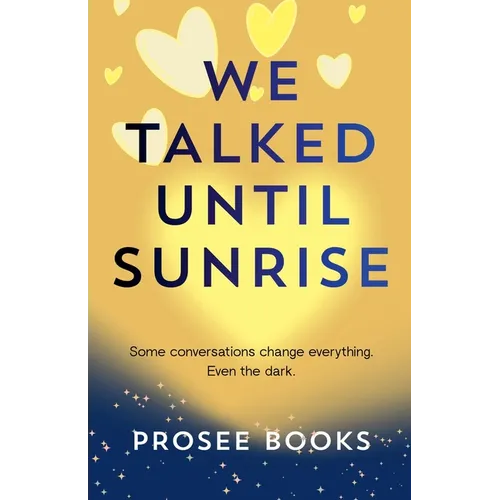 We Talked Until Sunrise