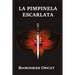 La Pimpinela Escarlata: The Scarlet Pimpernel, Spanish edition