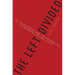 The Left Divided: The Development and Transformation of Advanced Welfare States