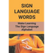 Sign Language Words: Make Learning The Sign Language Alphabet: Sign Language
