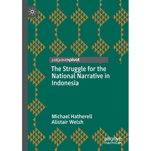 The Struggle for the National Narrative in Indonesia