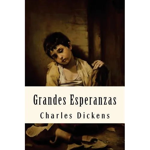 Grandes Esperanzas (Spanish Edition)