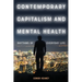 Contemporary Capitalism and Mental Health: Rhythms of Everyday Life