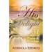 His Delight: 31 Days of Praise and Worship
